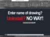 Enter name of drawing? Uninstall AutoCAD? (Easy Solution!)