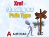 Xref – choosing our Path Type