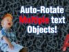 Auto-Rotate Multiple text Objects!