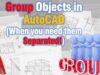 Group Objects in AutoCAD (When you need them Separated!)