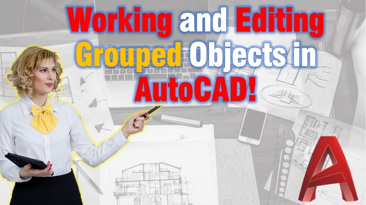 Work and Edit Group Objects in AutoCAD!