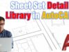 Sheet Set Detail Library in AutoCAD (Creating and Using Details)