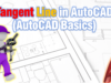 Draw Tangent Line in AutoCAD (AutoCAD Basics)