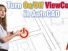 Turn On/Off ViewCube in AutoCAD! (Two Simple Steps!)