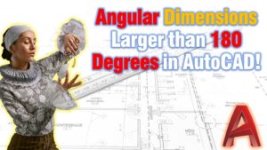 Angular dimensions larger than 180 degrees autocad