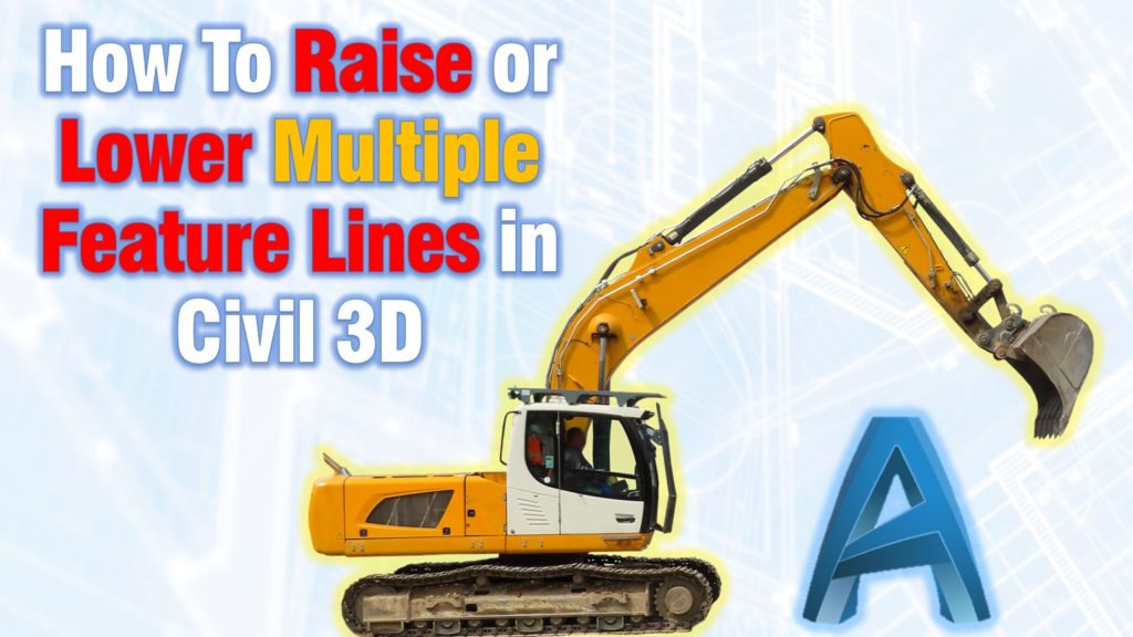 Raise Lower Feature Lines Civil 3D
