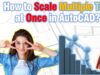 How to Scale Multiple Text at Once in AutoCAD? (In Just 5 Simple Steps!)