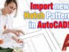 How to Import new Hatch Patterns in AutoCAD (for Windows)