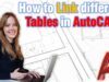 How to Link Tables in AutoCAD