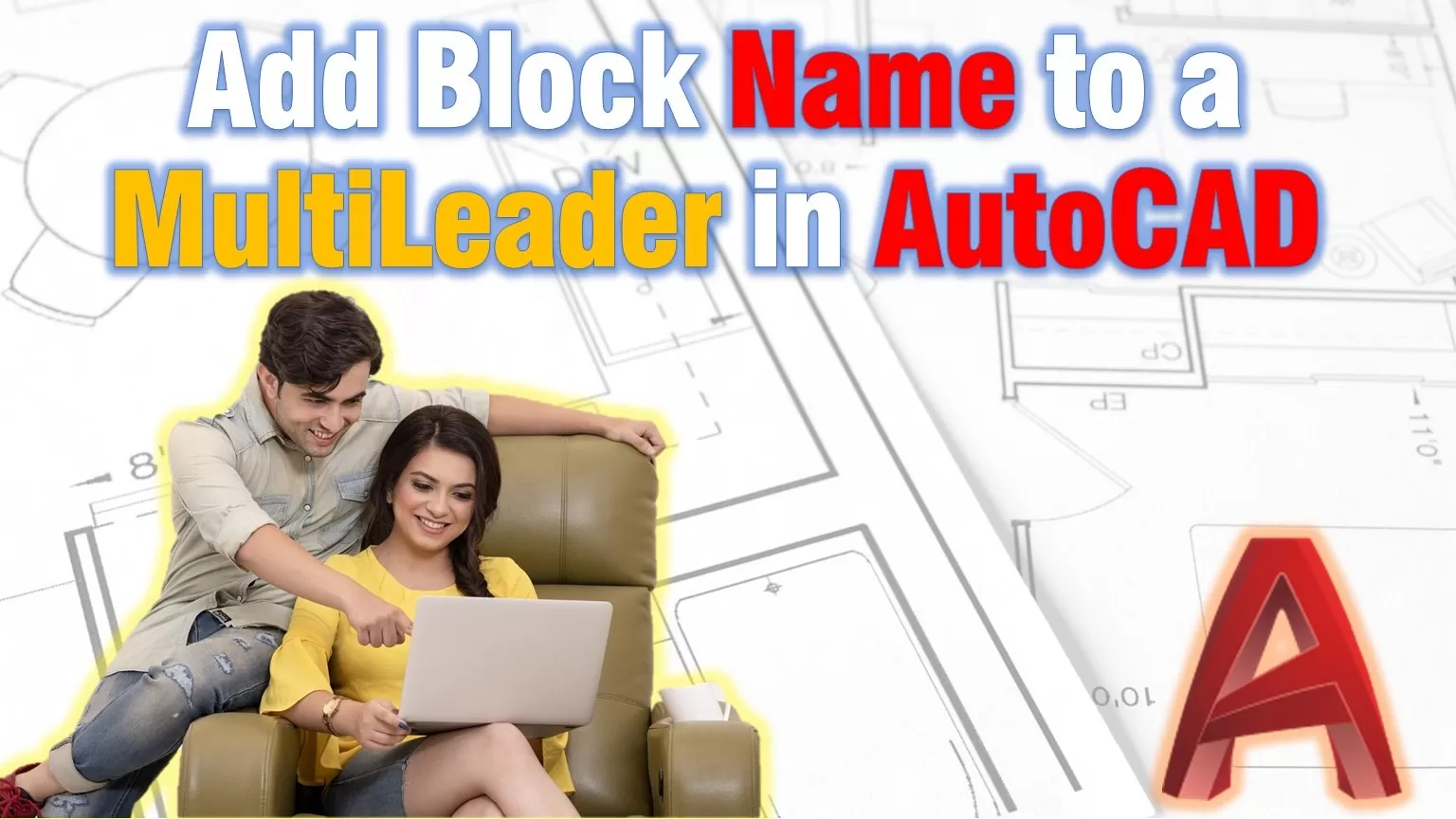 Add the name of a block to Multileader automatically!