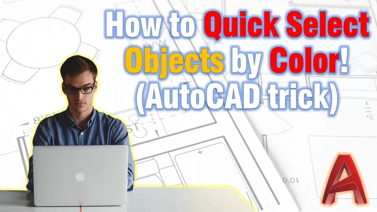 How to Quick Select objects by Color in AutoCAD